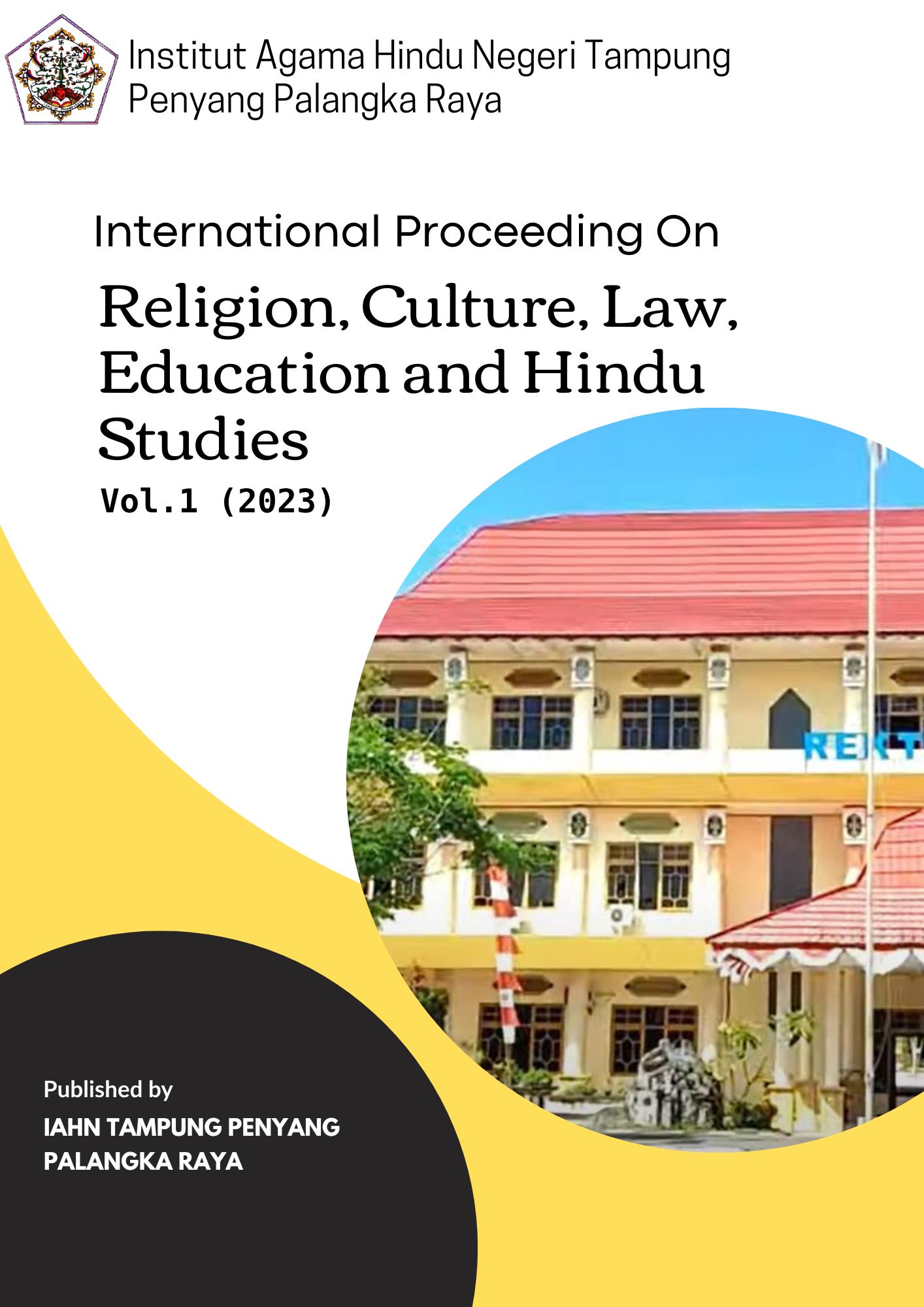 					View Vol. 1 (2023):  International Proceeding On Religion, Culture, Law, Education, And Hindu Studies
				